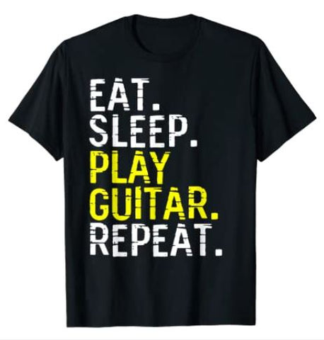 Eat Sleep Play Guitar Repeat T-Shirt