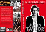 In The Pleasure Groove: Love, Death and Duran Duran by John Taylor